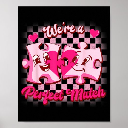 We’re A Perfect Match Love Puzzle Funny Valentines Poster (Voorkant)