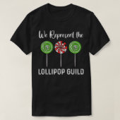 We Represent The Lollipop Guild Wizard Of Oz T-shirt (Design voorkant)