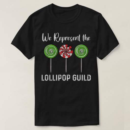 We Represent The Lollipop Guild Wizard Of Oz T-shirt (Design voorkant)
