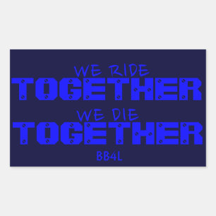 We riepen samen, we sterven samen - dunne blauwe l rechthoekige sticker