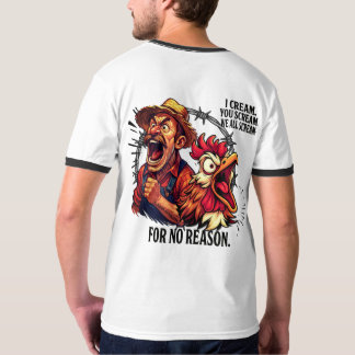We schreeuwen allemaal zonder reden - t-shirt