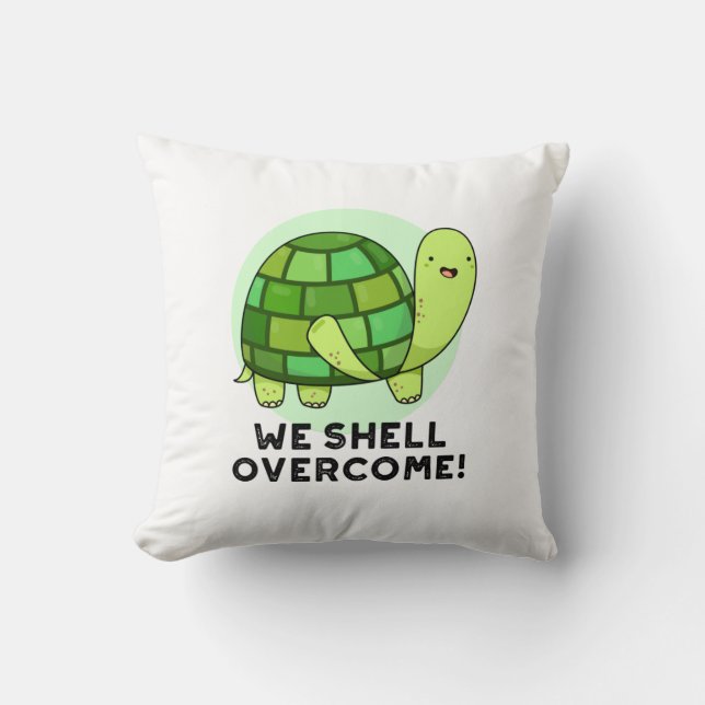 We Shell Overcome Funny Tortoise Pun Kussen (Voorkant)
