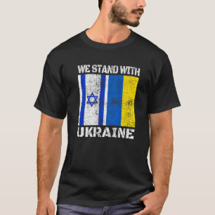 We staan met de Oekraïense vlag die Israël Oekraïn T-shirt