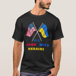 We staan voor Oekraïne - VS-vlag - Oekraïense vlag T-shirt