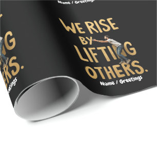 We Stijgen door Anderen Op te Heffen - Inspirerend Cadeaupapier