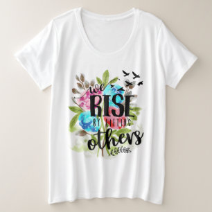 We stijgen door anderen op te tillen grote maat t-shirt