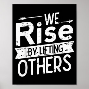 We stijgen door anderen op te tillen Motiverende s Poster
