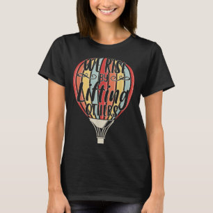 We stijgen door anderen te ondersteunen Grappige l T-shirt