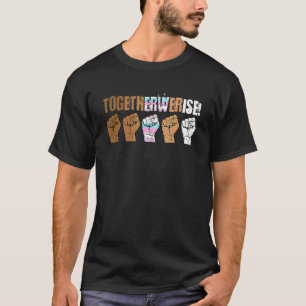 We stijgen samen Intersexuele Sociale Gerechtighei T-shirt