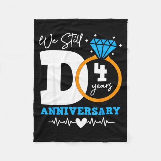 We Still Do 4 Years Funny Couple 4th Wedding Anniv Fleece Deken (Voorkant)