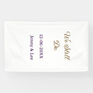 We still do bruin roze naam datum jaar boho retro spandoek