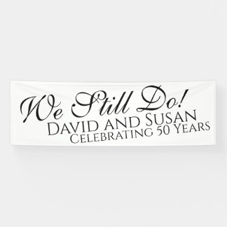 We Still Do Huwelijksjubileum Spandoek