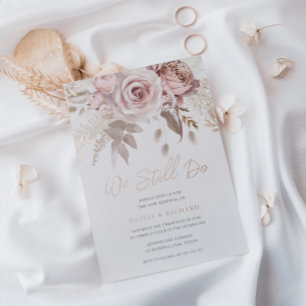 We Still Do Rose Gold Blush Florale Geloftevernieu Folie Uitnodiging