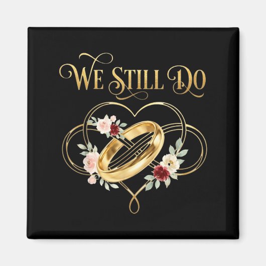 We Still Do Timeless Couple Idea 15th Wedding Anni Magneet (Voorkant)