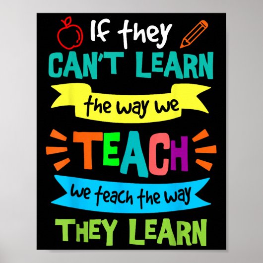 We Teach The Way They Learn Sped Special Education Poster (Voorkant)