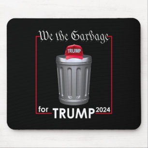 We The Garbyge voor Trump 2024 Funny Garge Man kos Muismat