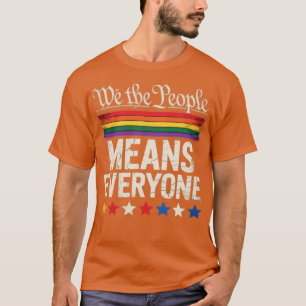 We The People Betekent Iedereen Amerikaanse Grondw T-shirt
