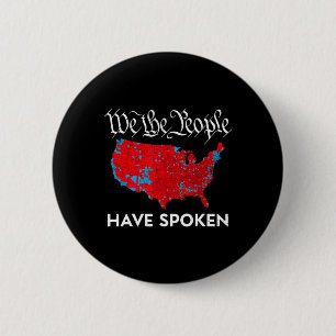 We The People Have Gesproken Trump 2024 Verkiezing Ronde Button 5,7 Cm