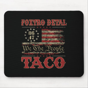 We The People Taco Foxtrot Delta Taco 2 Muismat