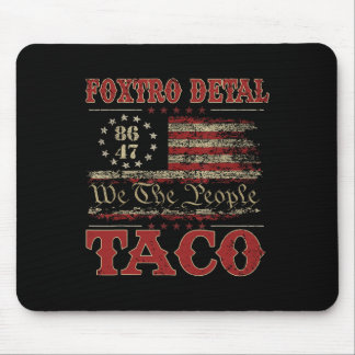 We The People Taco Foxtrot Delta Taco 2  Muismat