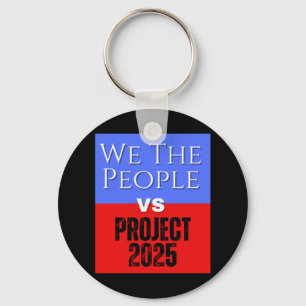 We the People vs Project 2025 redden democratie Sleutelhanger