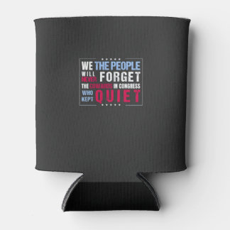 We the People Will Never Forget the Cowards USA  Blikjeskoeler