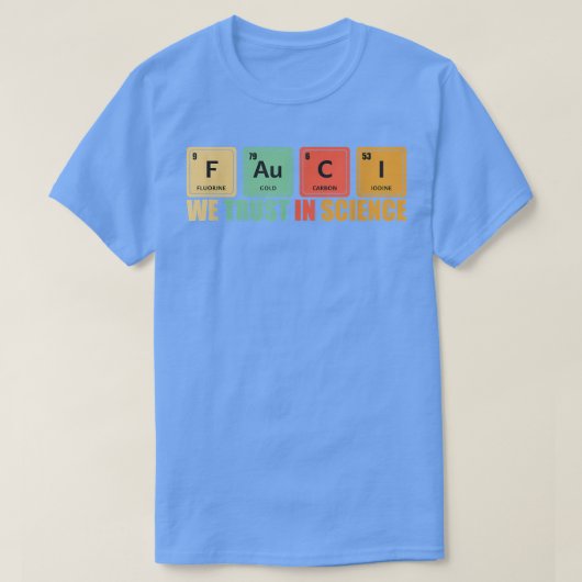 We Trust In Science Periodic Table Funny 2533 T-shirt (Design voorkant)