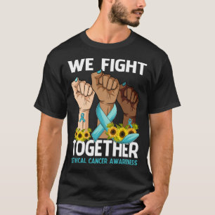 We vechten samen tegen BAARMOEDERHALSKANKER BEWUST T-shirt