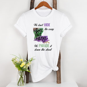 We verbergen geen gekke Mardi Gras Womens T-shirt