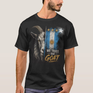 We vertrouwen onze GOAT Argentinië-fan  T-shirt