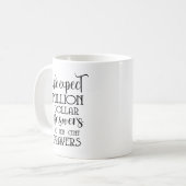 We verwachten antwoorden van miljoenen dollar koffiemok (Voorkant links)