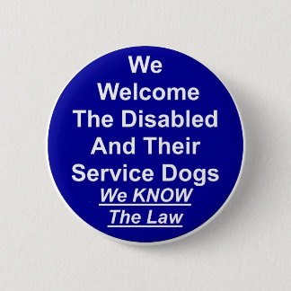 We verwelkomen Service Dog Ronde Button 5,7 Cm