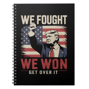 We Vochten We Wonnen Kom Er Overheen Trump 47e Pre Notitieboek