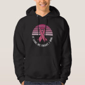 We vonden dat ik borstkanker zou krijgen. hoodie (Voorkant)