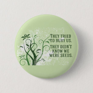 We waren Inspirerend voor Zeds Ronde Button 5,7 Cm