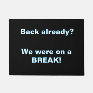 ''We Were on a break'' Deurmat