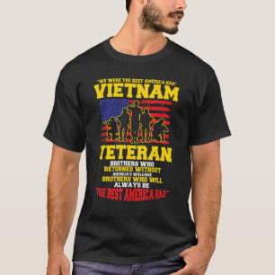 We Were The Best America Vietnam Veteran T-shirt
