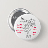 "We werken voor tips!" serverpin Ronde Button 5,7 Cm (Voorkant /achterkant)