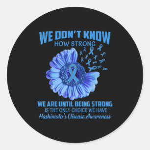 We weten niet hoe sterk de ziekte van Hashimoto is Ronde Sticker