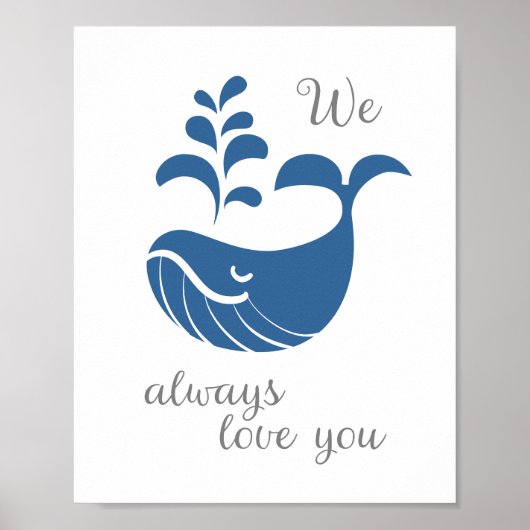 We Whale Always Love You Wall Art Poster (Devant)