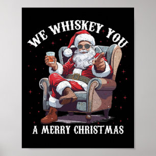We Whiskey Jou een Prettig Kerstfeest Leuk Kerstma Poster