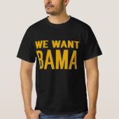 We willen Bama-Shirt T-shirt (Voorkant)
