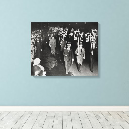 We willen bier! Protest tegen het verbod, 1931. Canvas Afdruk (Insitu (Houten vloer))