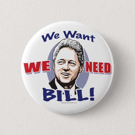 We willen Bill Clinton Button  (Voorkant)