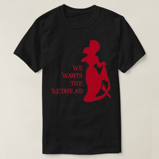 We willen de Redhead 1 T-shirt (Design voorkant)