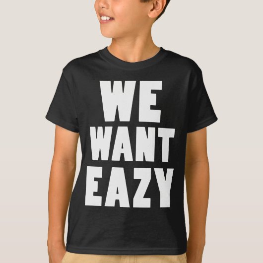 We willen Eazy-Eazy-ECPT.com T-shirt (Voorkant)