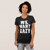 We willen Eazy-Eazy-ECPT.com T-shirt (Voorkant volledig)