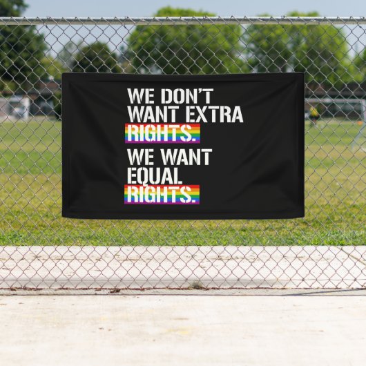 We willen geen extra rechten - we willen gelijke r spandoek (Insitu)