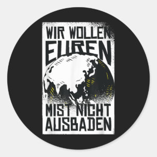 We willen je mestdemo niet in bad doen ronde sticker