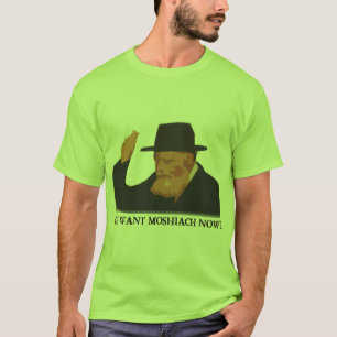 We willen Mashiach nu T-shirt